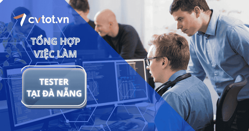Cơ hội nghề nghiệp tester tại Đà Nẵng